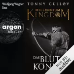 Tonny Gulløv, Frank Zubert - Übersetzer, Justus Carl - Übersetzer: Das Blut des Königs: Millennium Kingdom 2
