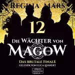 Regina Mars: Das brutale Finale: Die Wächter von Magow 12