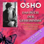OSHO: Das Buch der Geheimnisse Buch 1 von 4: 112 Meditationstechniken zur Entwicklung der inneren Wahrheit
