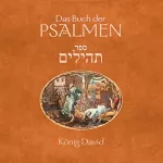 König David: Das Buch der Psalmen: 