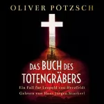 Oliver Pötzsch: Das Buch des Totengräbers: Die Totengräber 1