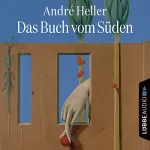 André Heller: Das Buch vom Süden: 