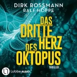 Dirk Rossmann, Ralf Hoppe: Das dritte Herz des Oktopus: 