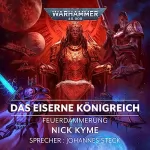 Nick Kyme: Das Eiserne Königreich: Warhammer 40.000 - Feuerdämmerung 5