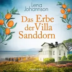 Cornelia Maria Mann, Lena Johannson: Das Erbe der Villa Sanddorn: Die Sanddorn-Reihe 5