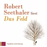 Robert Seethaler: Das Feld: 