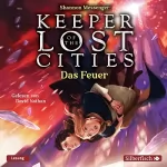 Shannon Messenger, Doris Attwood - Übersetzung: Das Feuer: Keeper of the Lost Cities 3