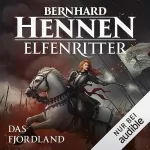 Bernhard Hennen: Das Fjordland: Elfenritter 3