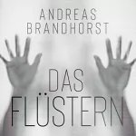 Andreas Brandhorst: Das Flüstern: 