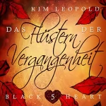 Kim Leopold: Das Flüstern der Vergangenheit: Black Heart 5