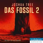 Joshua Tree: Das Fossil 2: 