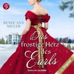 Renee Ann Miller: Das frostige Herz des Earls. Ein weihnachtlicher Regency Roman: Infamous Lords-Reihe