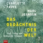 Charlotte Fauve, Marc Jeanson: Das Gedächtnis der Welt: Vom Finden und Ordnen der Welt