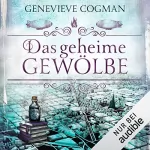 Genevieve Cogman: Das geheime Gewölbe: Die unsichtbare Bibliothek 7
