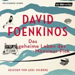 David Foenkinos: Das geheime Leben des Monsieur Pick: 