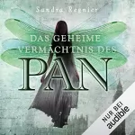 Sandra Regnier: Das geheime Vermächtnis des Pan: Die Pan-Trilogie 1