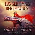 Sarah K. L. Wilson: Das Geheimnis der Drachen: Die Drachenschule 3