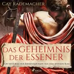 Cay Rademacher: Das Geheimnis der Essener: Ein historischer Kriminalroman aus dem antiken Rom