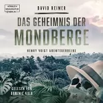 David Reimer: Das Geheimnis der Mondberge: Henry Voigt Abenteuerreihe 2