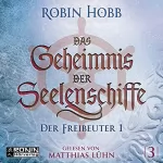 Robin Hobb: Das Geheimnis der Seelenschiffe 3: Der Freibeuter 1