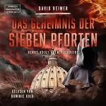 David Reimer: Das Geheimnis der sieben Pforten: Henry Voigt Abenteuerreihe 5
