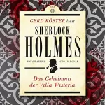 Arthur Conan Doyle: Das Geheimnis der Villa Wisteria: Gerd Köster liest Sherlock Holmes 9