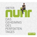 Dieter Nuhr: Das Geheimnis des perfekten Tages: 