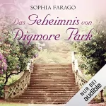 Sophia Farago: Das Geheimnis von Digmore Park: 