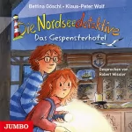 Bettina Göschl, Klaus-Peter Wolf: Das Gespensterhotel: Die Nordseedetektive 2