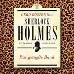 Arthur Conan Doyle: Das getupfte Band: Gerd Köster liest Sherlock Holmes 22
