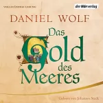 Daniel Wolf: Das Gold des Meeres: Die Fleury-Serie 3