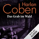 Harlan Coben: Das Grab im Wald: 