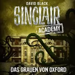 David Black: Das Grauen von Oxford: Sinclair Academy 5