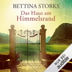 Bettina Storks: Das Haus am Himmelsrand: 