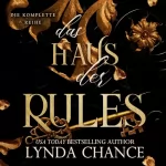 Lynda Chance: Das Haus der Rule: Die komplette Reihe: Die komplette Reihe