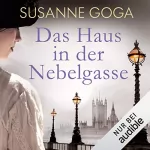 Susanne Goga: Das Haus in der Nebelgasse: 