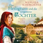 Manuela Schörghofer: Das Heiligtum und die vergessene Tochter: Bergkloster 2