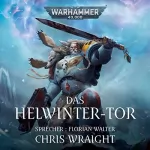 Chris Wraight: Das Helwinter-Tor: Warhammer 40.000 - Space Wolves 3