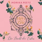 Monika Peetz: Das Herz der Zeit - Die Nacht der Eulen: Lena und Dante 2
