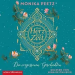 Monika Peetz: Das Herz der Zeit - Die vergessenen Geschichten: Lena und Dante 3