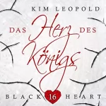 Kim Leopold: Das Herz des Königs: Black Heart 16