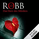 J. D. Robb: Das Herz des Mörders: Eve Dallas 17