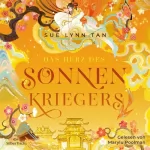 Sue Lynn Tan, Birgit Maria Pfaffinger - Übersetzer: Das Herz des Sonnenkriegers: Die Tochter der Mondgöttin 2