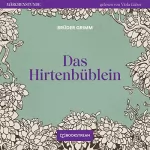 Brüder Grimm: Das Hirtenbüblein: Märchenstunde