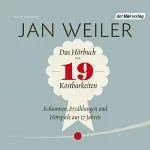Jan Weiler: Das Hörbuch der 19 Kostbarkeiten: 