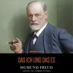 Sigmund Freud: Das Ich und das Es: 