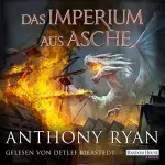 Anthony Ryan: Das Imperium aus Asche: Draconis Memoria 3
