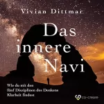 Vivian Dittmar: Das innere Navi: 