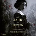 Alexis Henderson: Das Jahr der Hexen: 