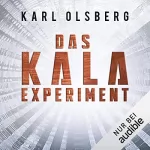 Karl Olsberg: Das KALA-Experiment: 